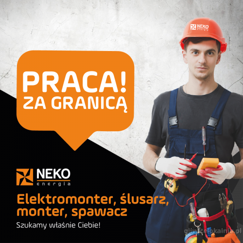 PRACA ZA GRANICĄ: elektromonter, ślusarz, monter, spawacz